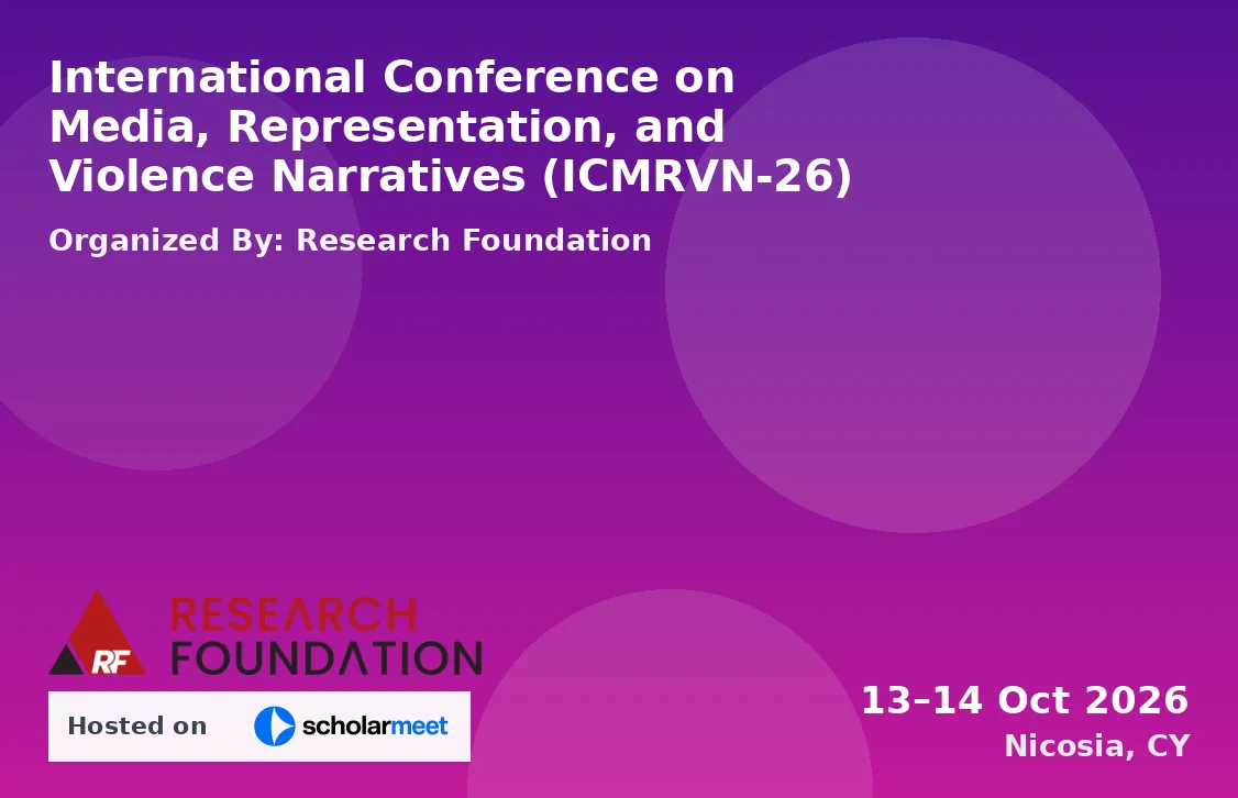 International Conference on Media, Representation, and Violence Narratives (ICMRVN-26)