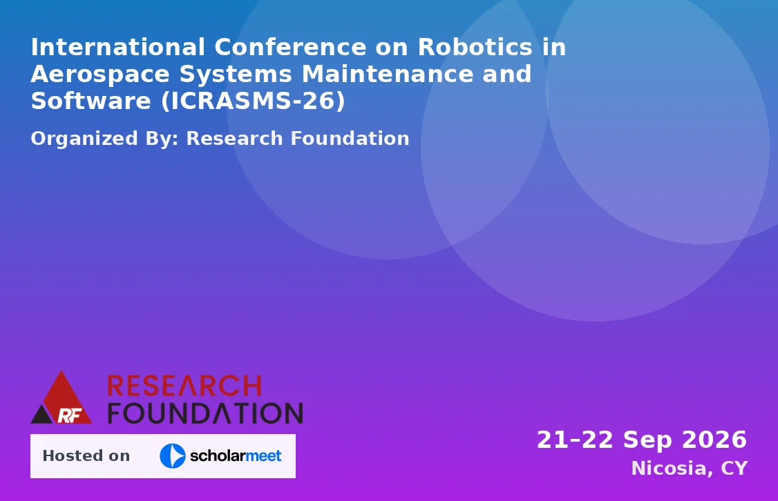 International Conference on Robotics in Aerospace Systems Maintenance and Software (ICRASMS-26)