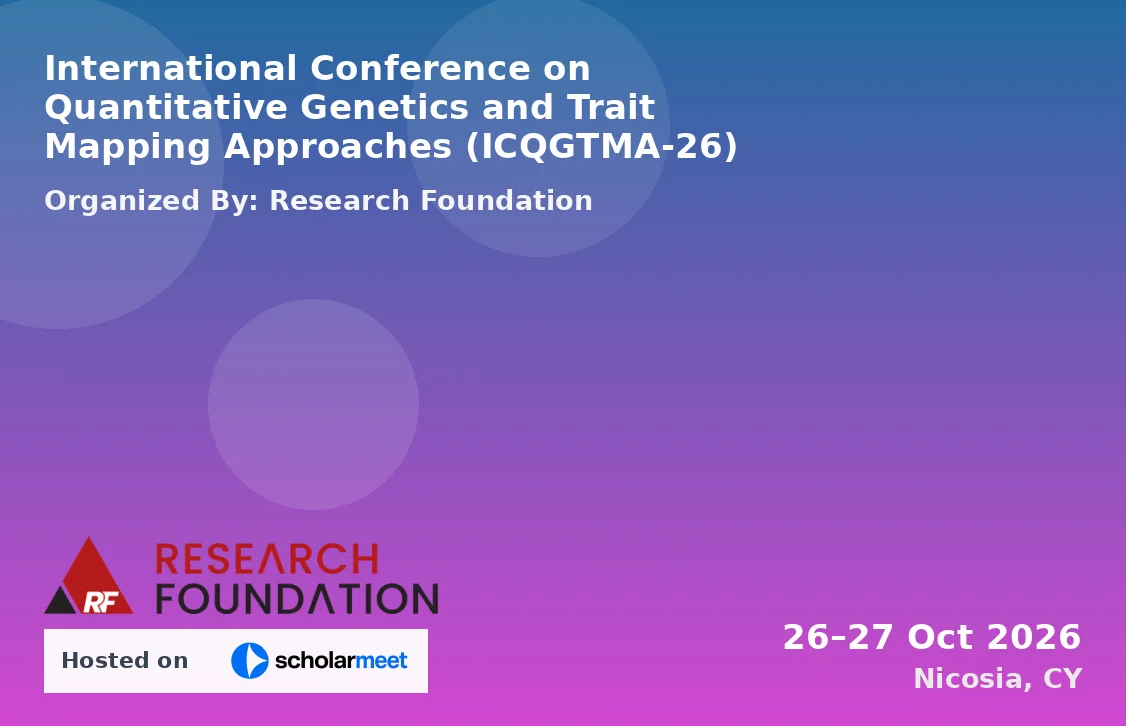 International Conference on Quantitative Genetics and Trait Mapping Approaches (ICQGTMA-26)