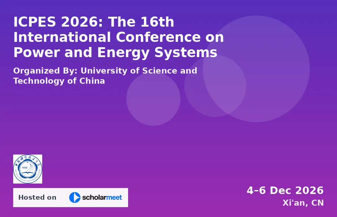 ICPES 2026: The 16th International Conference on Power and Energy Systems