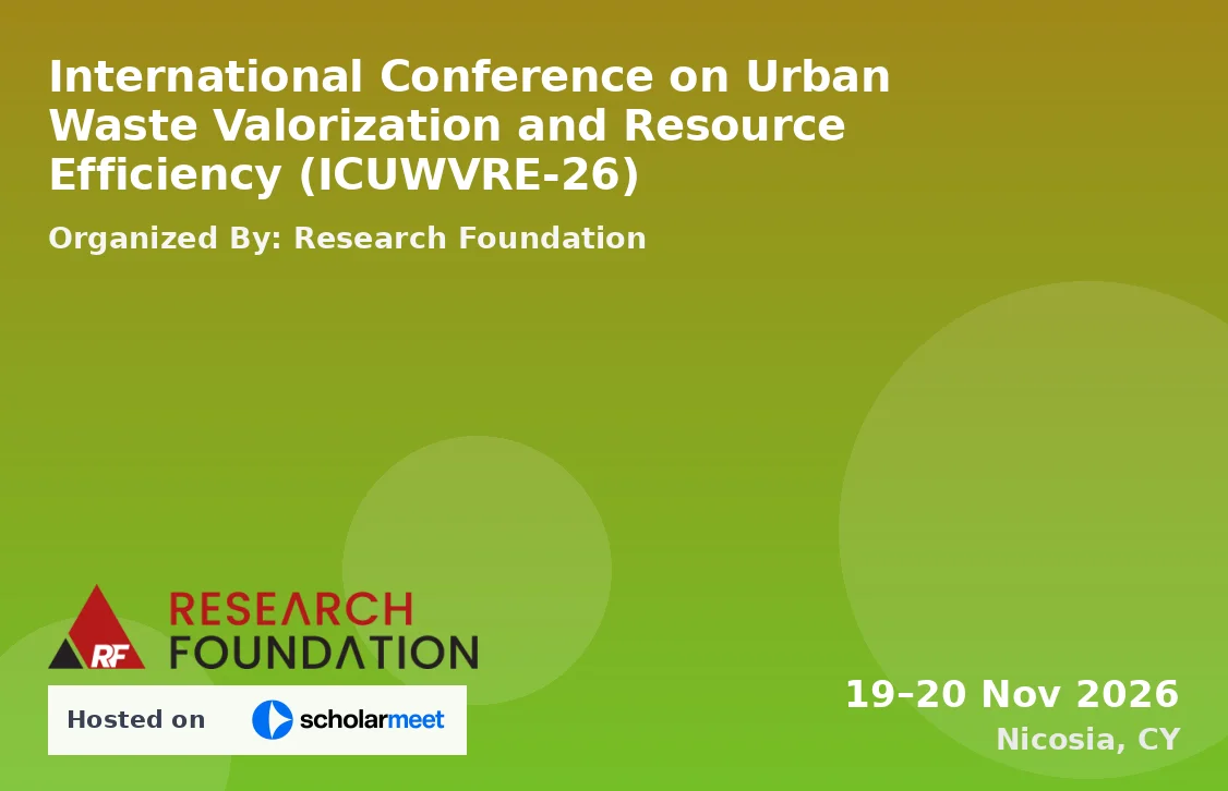 International Conference on Urban Waste Valorization and Resource Efficiency (ICUWVRE-26)