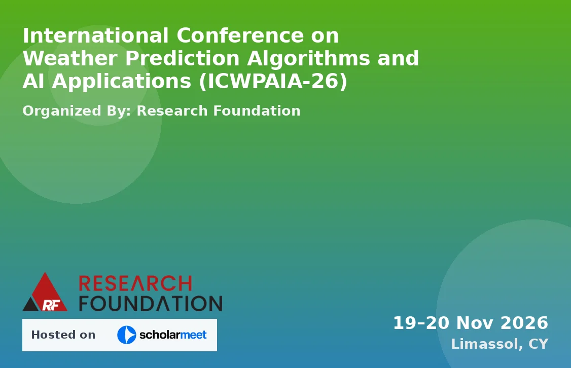 International Conference on Weather Prediction Algorithms and AI Applications (ICWPAIA-26)