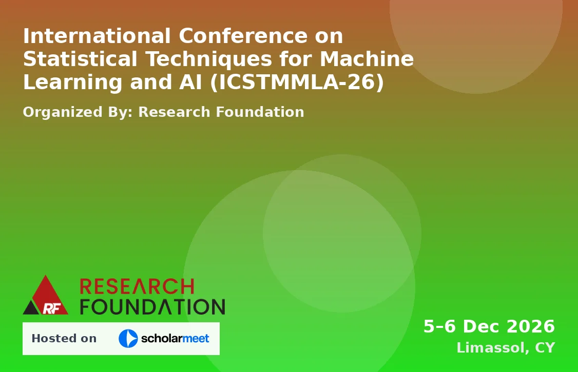 International Conference on Statistical Techniques for Machine Learning and AI (ICSTMMLA-26)