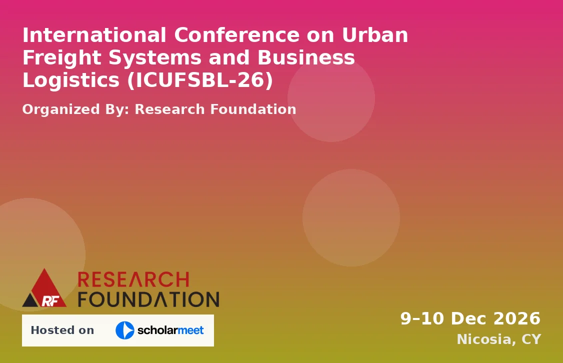 International Conference on Urban Freight Systems and Business Logistics (ICUFSBL-26)