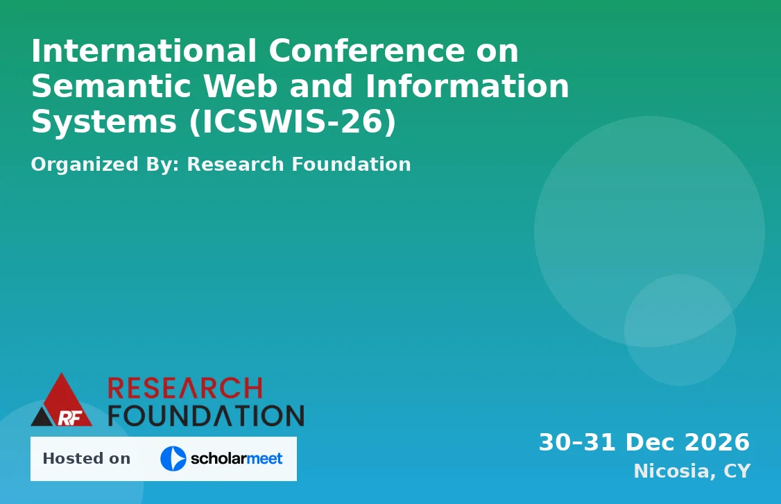 International Conference on Semantic Web and Information Systems (ICSWIS-26)