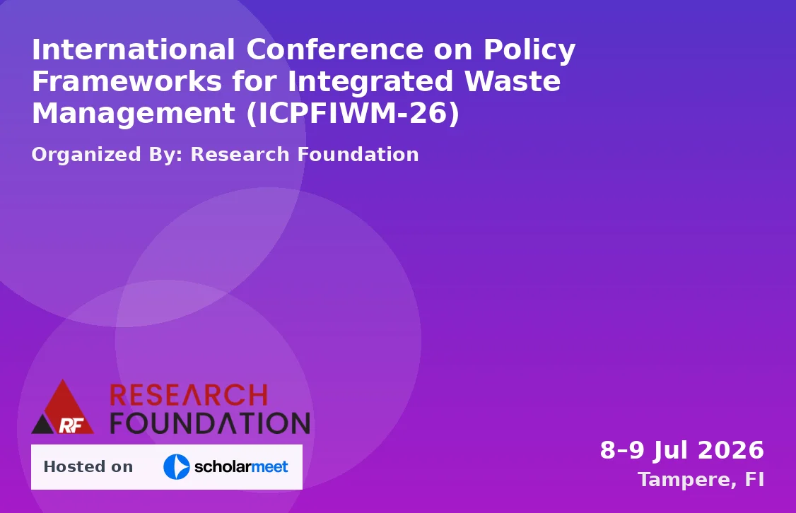 International Conference on Policy Frameworks for Integrated Waste Management (ICPFIWM-26)