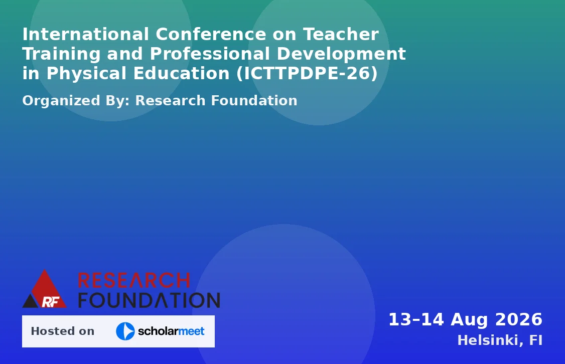 International Conference on Teacher Training and Professional Development in Physical Education (ICTTPDPE-26)