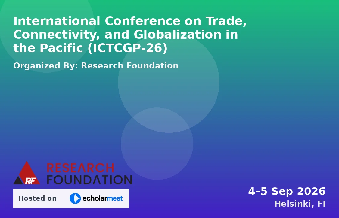 International Conference on Trade, Connectivity, and Globalization in the Pacific (ICTCGP-26)