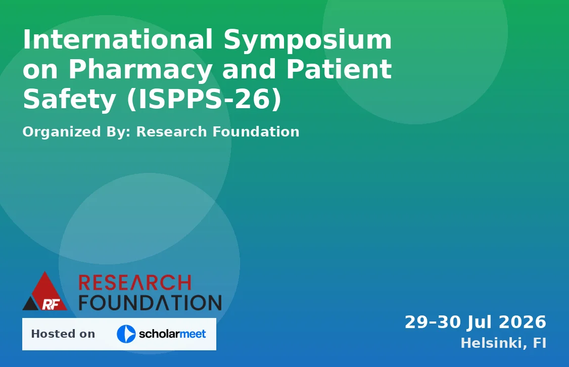 International Symposium on Pharmacy and Patient Safety (ISPPS-26)