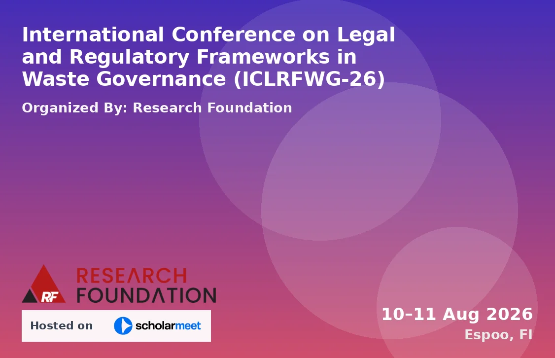 International Conference on Legal and Regulatory Frameworks in Waste Governance (ICLRFWG-26)