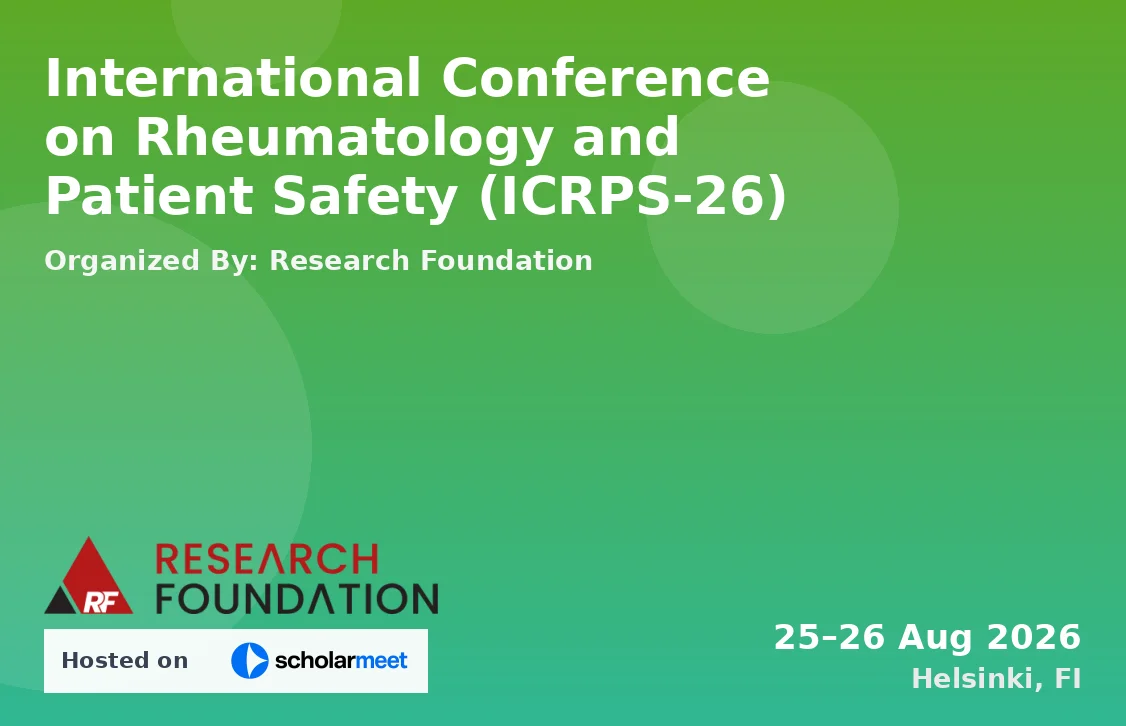 International Conference on Rheumatology and Patient Safety (ICRPS-26)