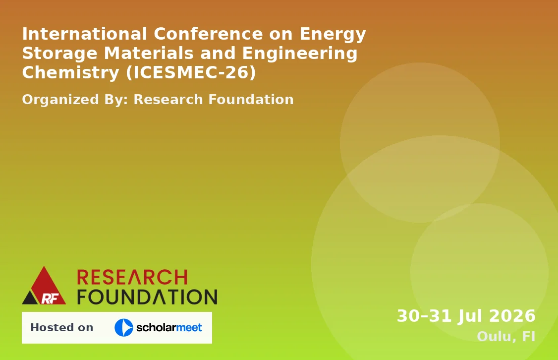 International Conference on Energy Storage Materials and Engineering Chemistry (ICESMEC-26)
