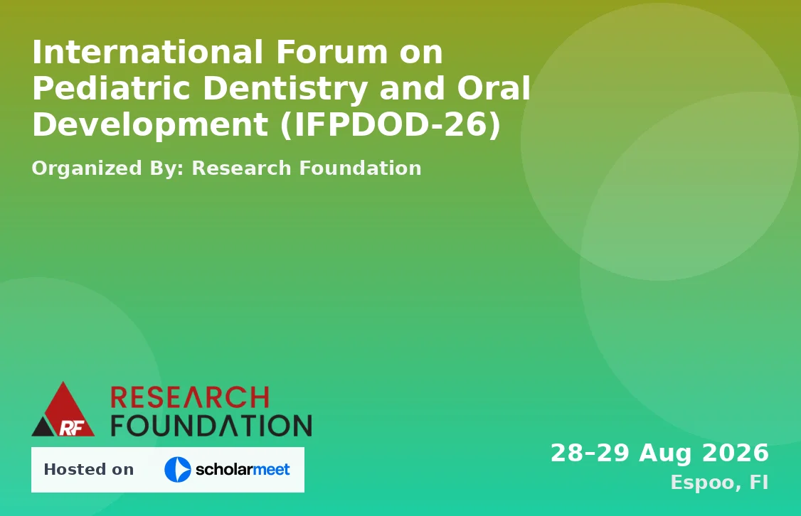 International Forum on Pediatric Dentistry and Oral Development (IFPDOD-26)