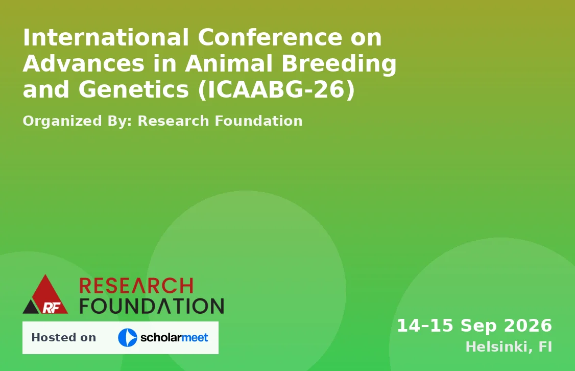 International Conference on Advances in Animal Breeding and Genetics (ICAABG-26)