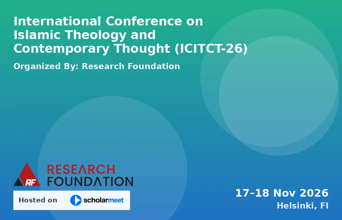 International Conference on Islamic Theology and Contemporary Thought (ICITCT-26)