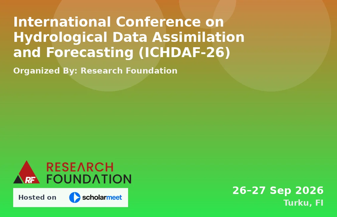 International Conference on Hydrological Data Assimilation and Forecasting (ICHDAF-26)