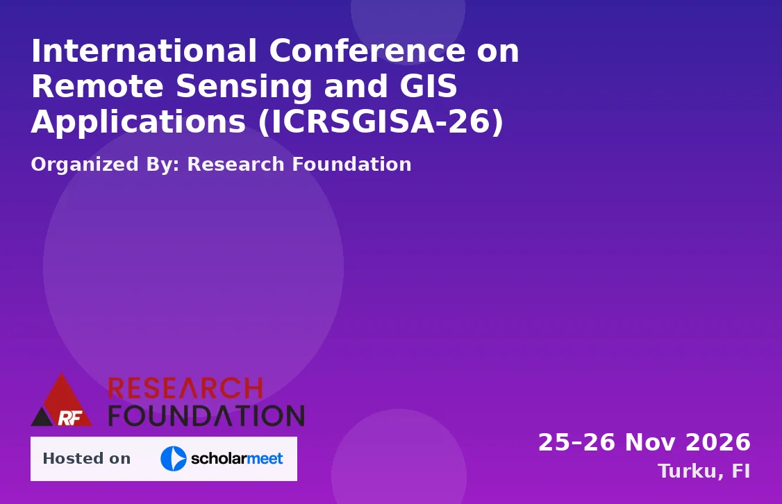 International Conference on Remote Sensing and GIS Applications (ICRSGISA-26)