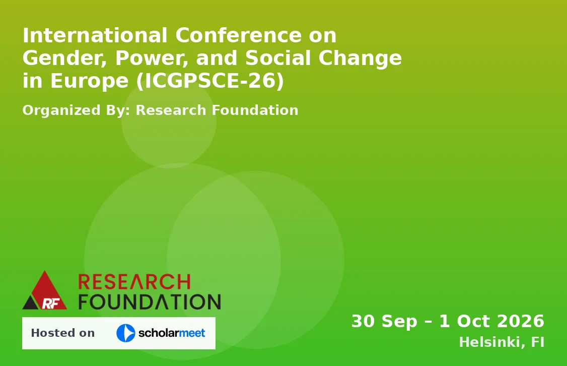 International Conference on Gender, Power, and Social Change in Europe (ICGPSCE-26)