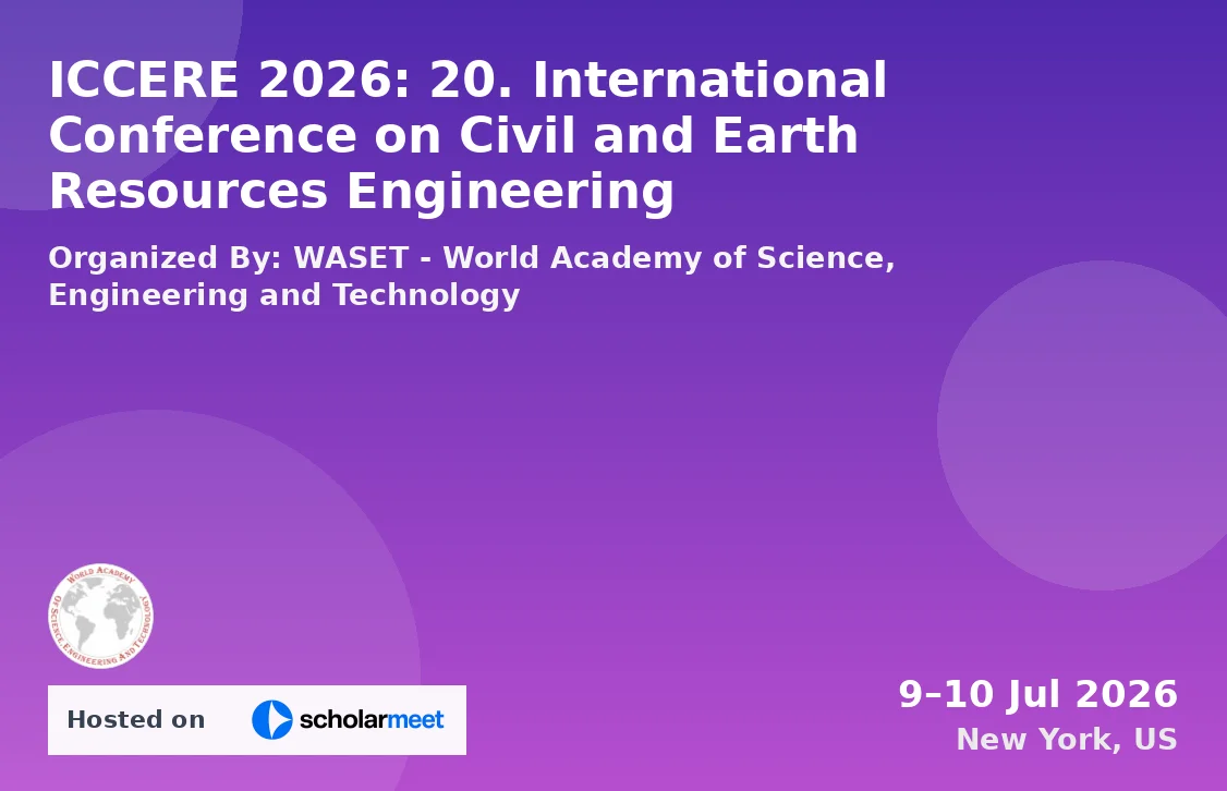 ICCERE 2026: 20. International Conference on Civil and Earth Resources Engineering
