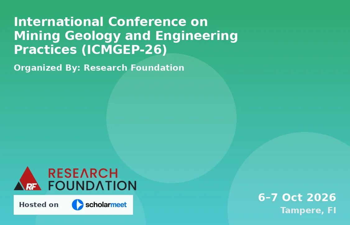 International Conference on Mining Geology and Engineering Practices (ICMGEP-26)