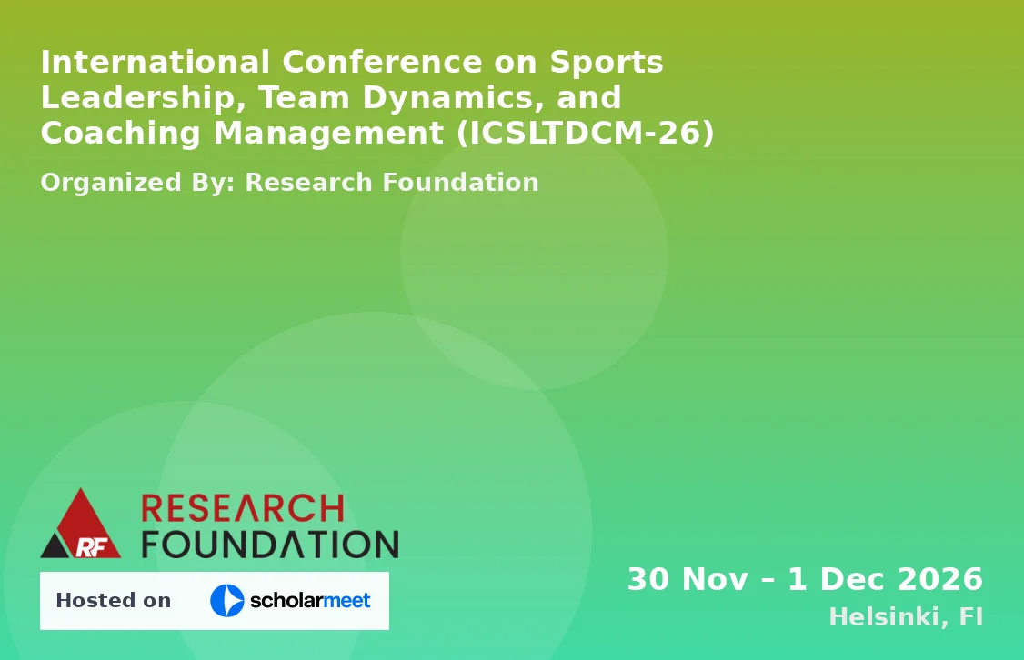International Conference on Sports Leadership, Team Dynamics, and Coaching Management (ICSLTDCM-26)
