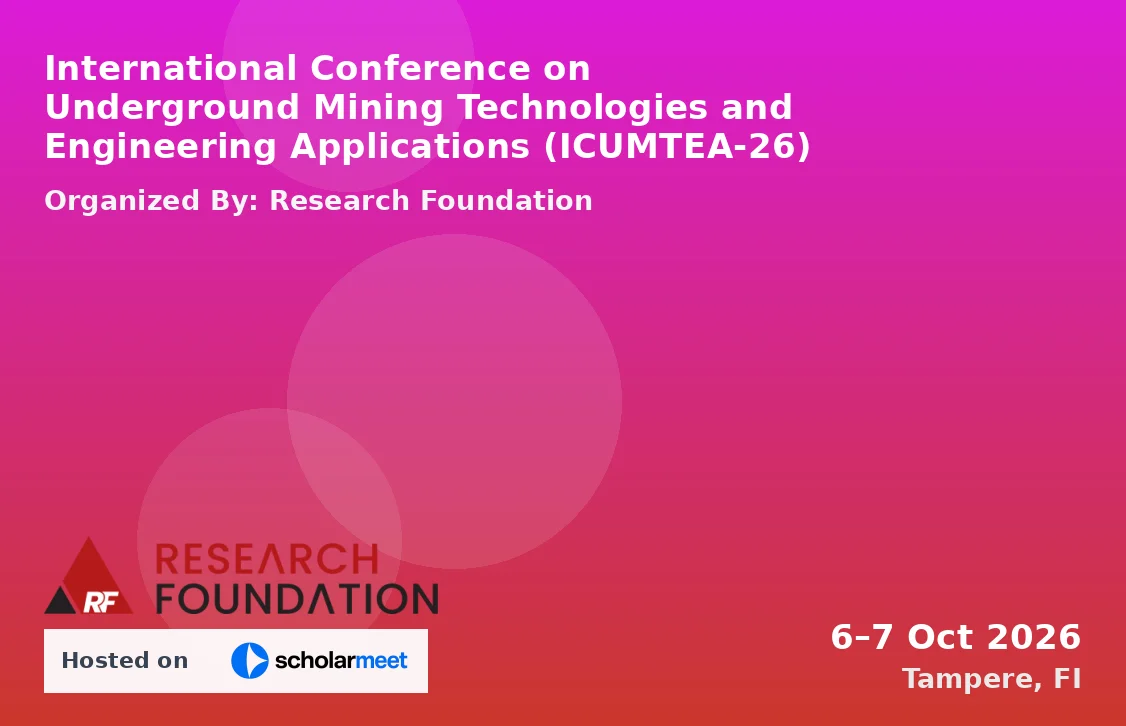 International Conference on Underground Mining Technologies and Engineering Applications (ICUMTEA-26)