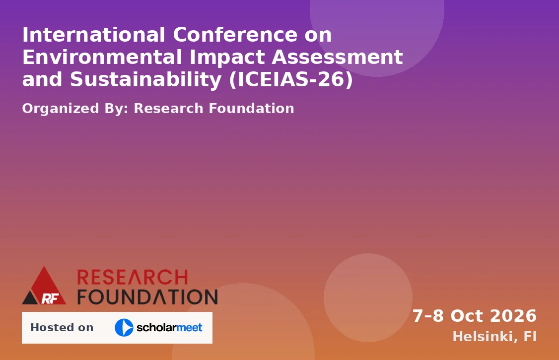 International Conference on Environmental Impact Assessment and Sustainability (ICEIAS-26)