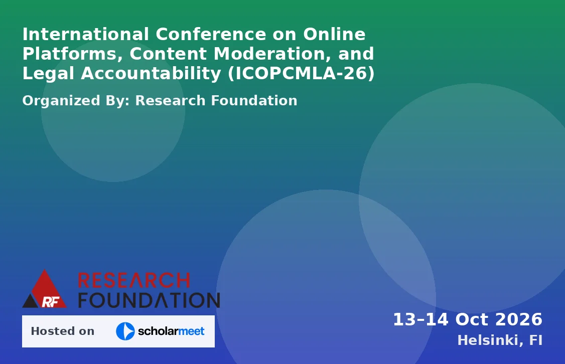 International Conference on Online Platforms, Content Moderation, and Legal Accountability (ICOPCMLA-26)