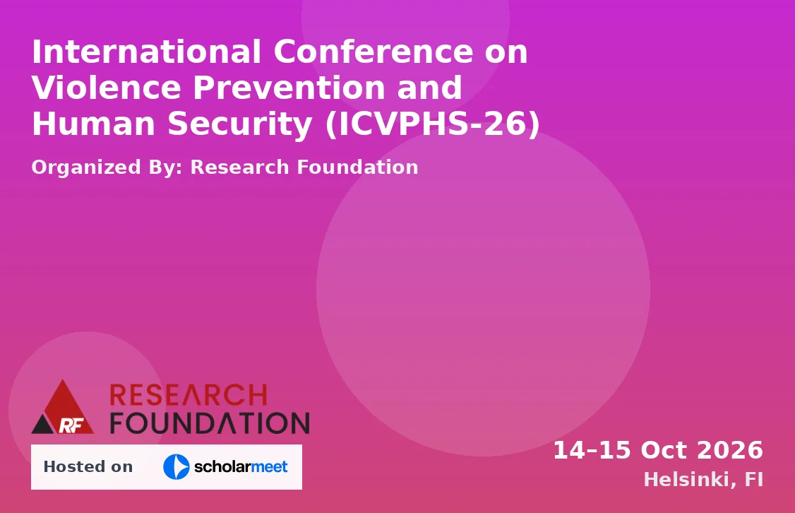 International Conference on Violence Prevention and Human Security (ICVPHS-26)