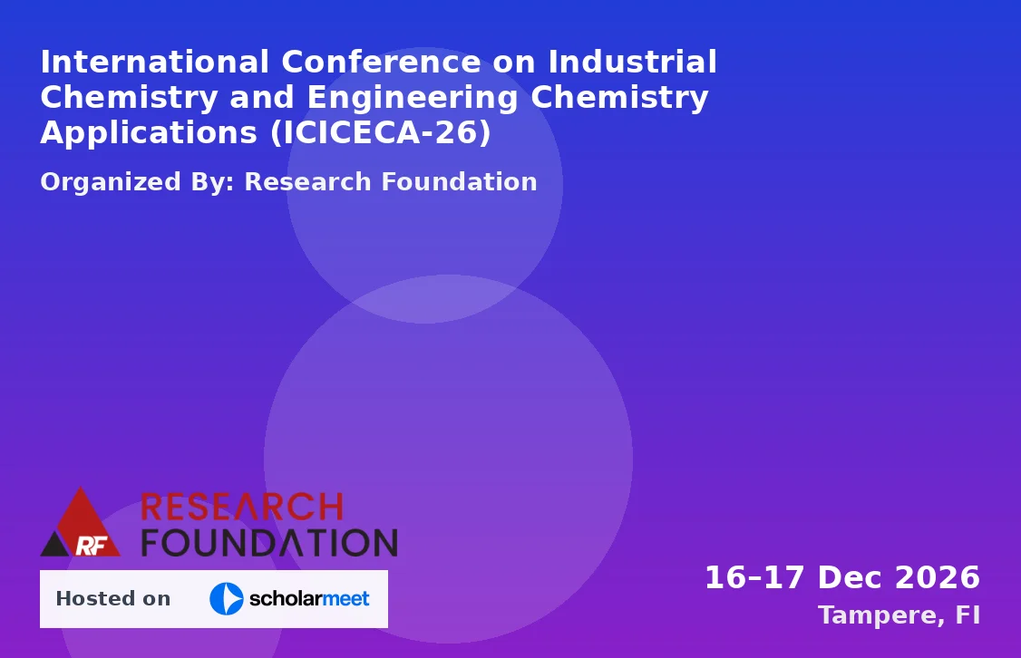 International Conference on Industrial Chemistry and Engineering Chemistry Applications (ICICECA-26)