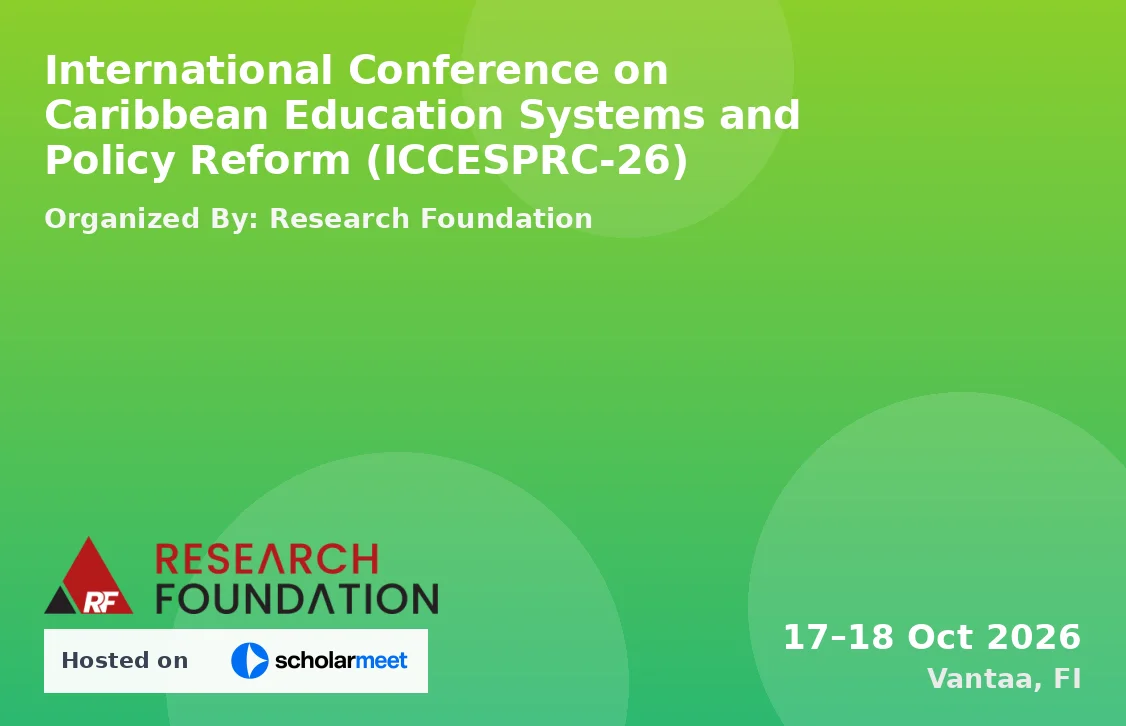 International Conference on Caribbean Education Systems and Policy Reform (ICCESPRC-26)