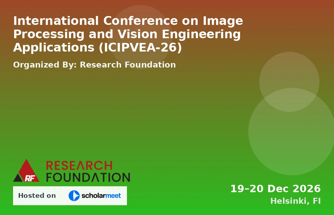 International Conference on Image Processing and Vision Engineering Applications (ICIPVEA-26)