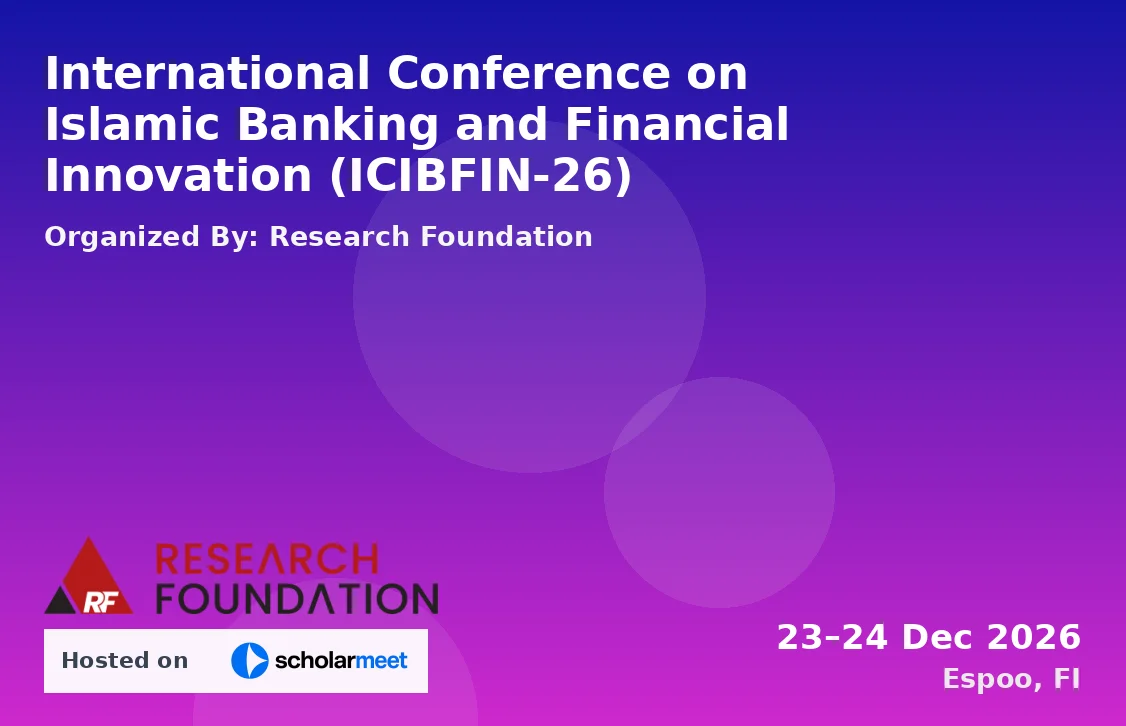 International Conference on Islamic Banking and Financial Innovation (ICIBFIN-26)