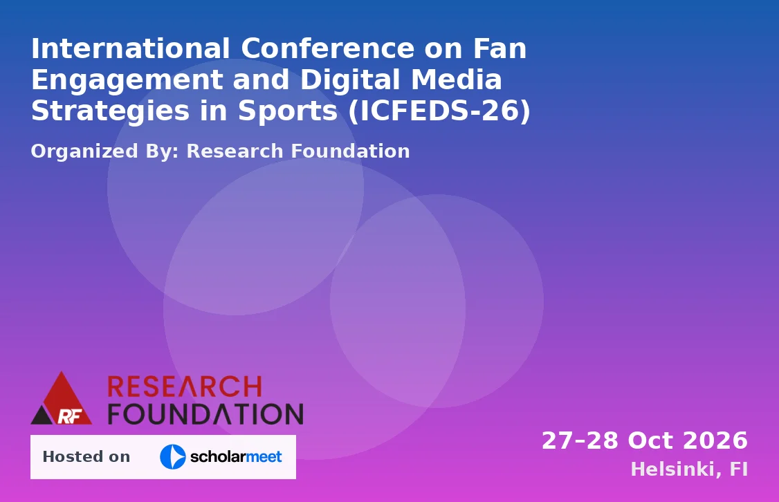 International Conference on Fan Engagement and Digital Media Strategies in Sports (ICFEDS-26)