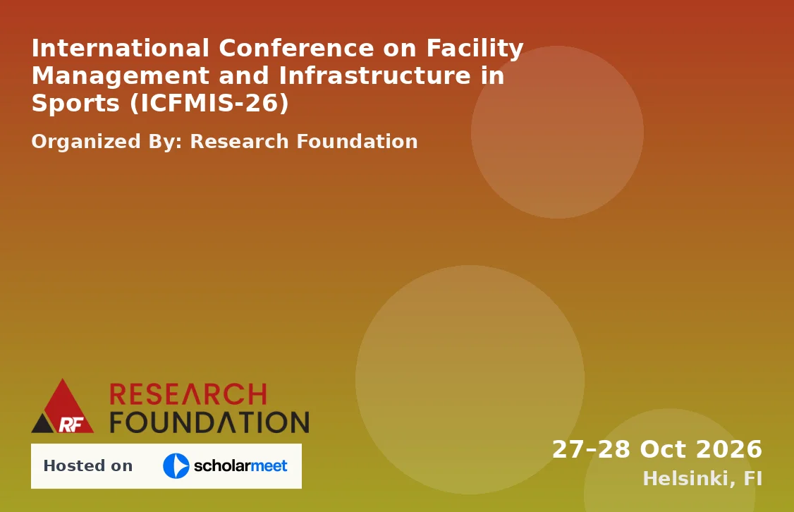 International Conference on Facility Management and Infrastructure in Sports (ICFMIS-26)