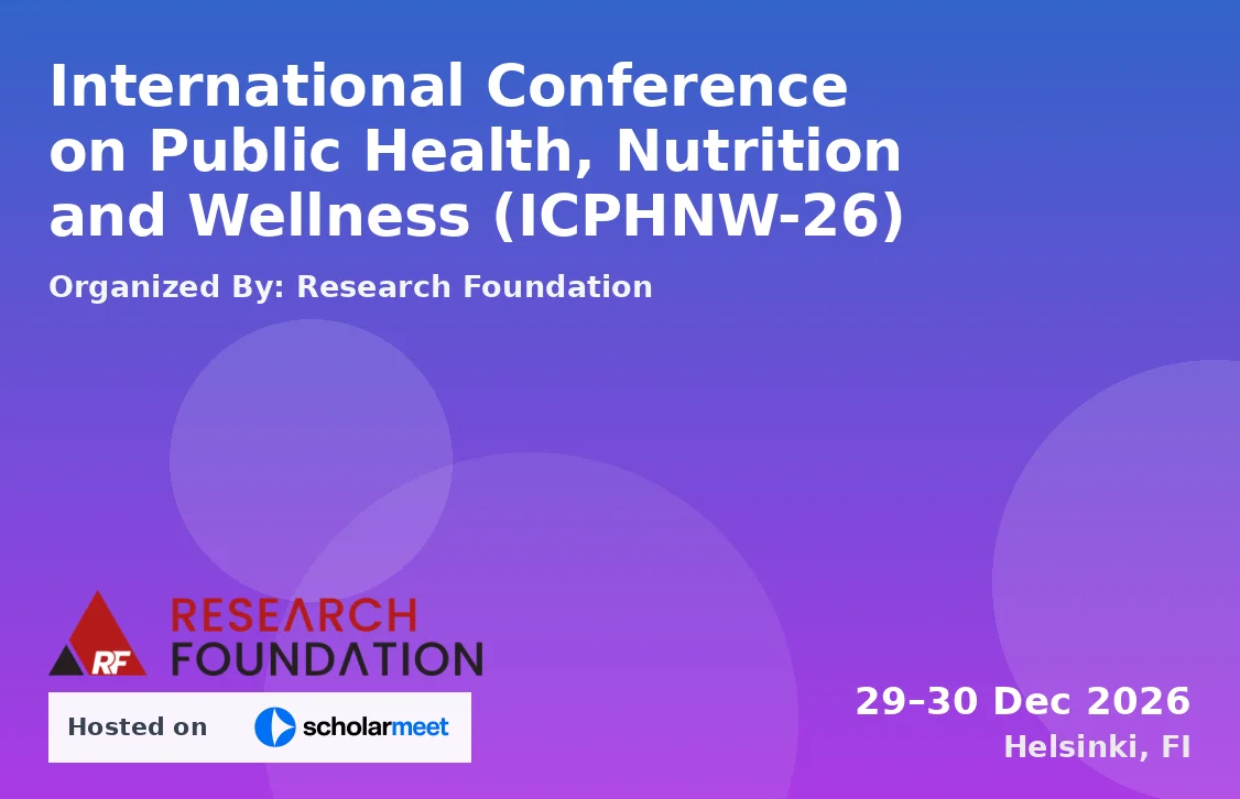 International Conference on Public Health, Nutrition and Wellness (ICPHNW-26)