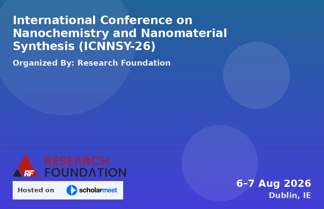 International Conference on Nanochemistry and Nanomaterial Synthesis (ICNNSY-26)