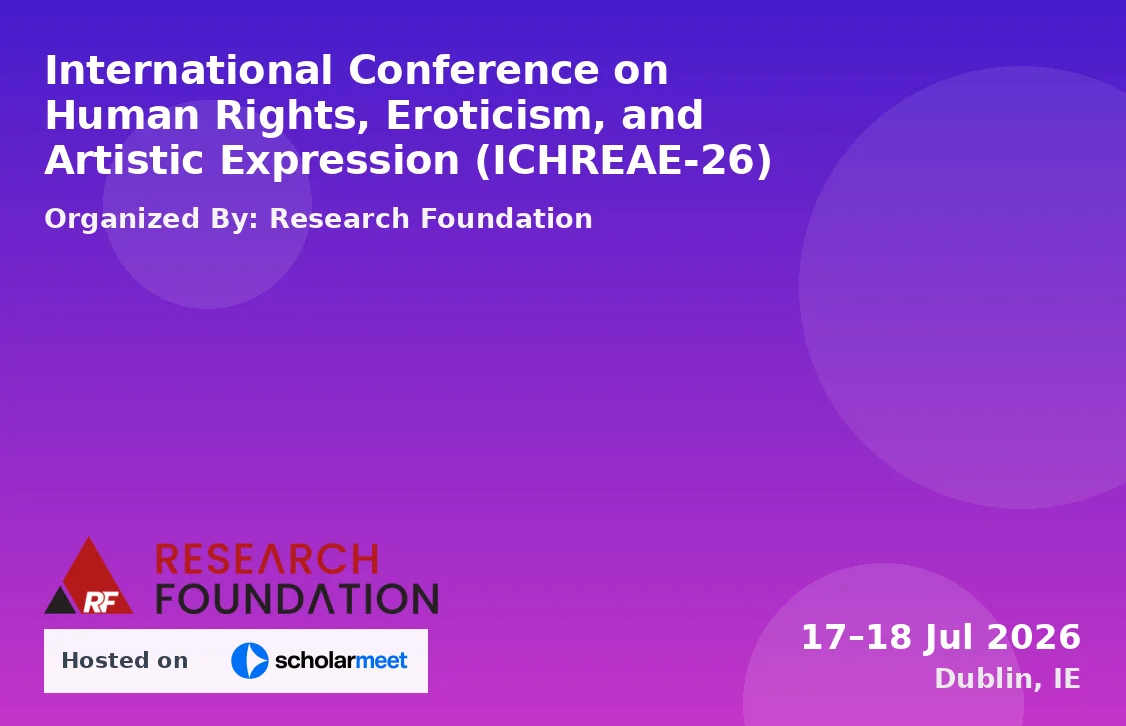 International Conference on Human Rights, Eroticism, and Artistic Expression (ICHREAE-26)