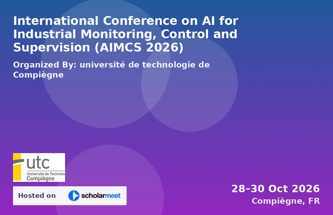 International Conference on AI for Industrial Monitoring, Control and Supervision (AIMCS 2026)
