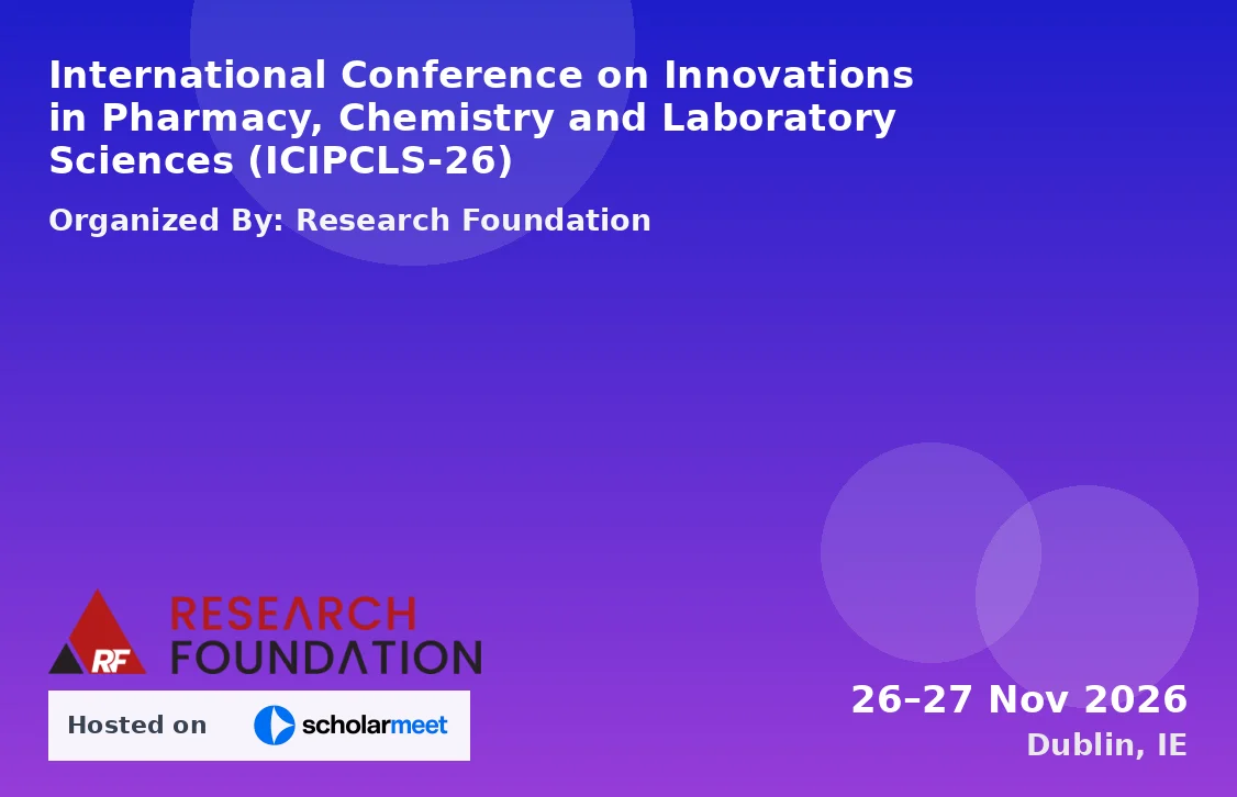 International Conference on Innovations in Pharmacy, Chemistry and Laboratory Sciences (ICIPCLS-26)