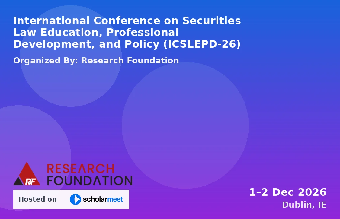 International Conference on Securities Law Education, Professional Development, and Policy (ICSLEPD-26)