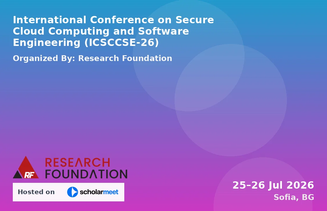 International Conference on Secure Cloud Computing and Software Engineering (ICSCCSE-26)