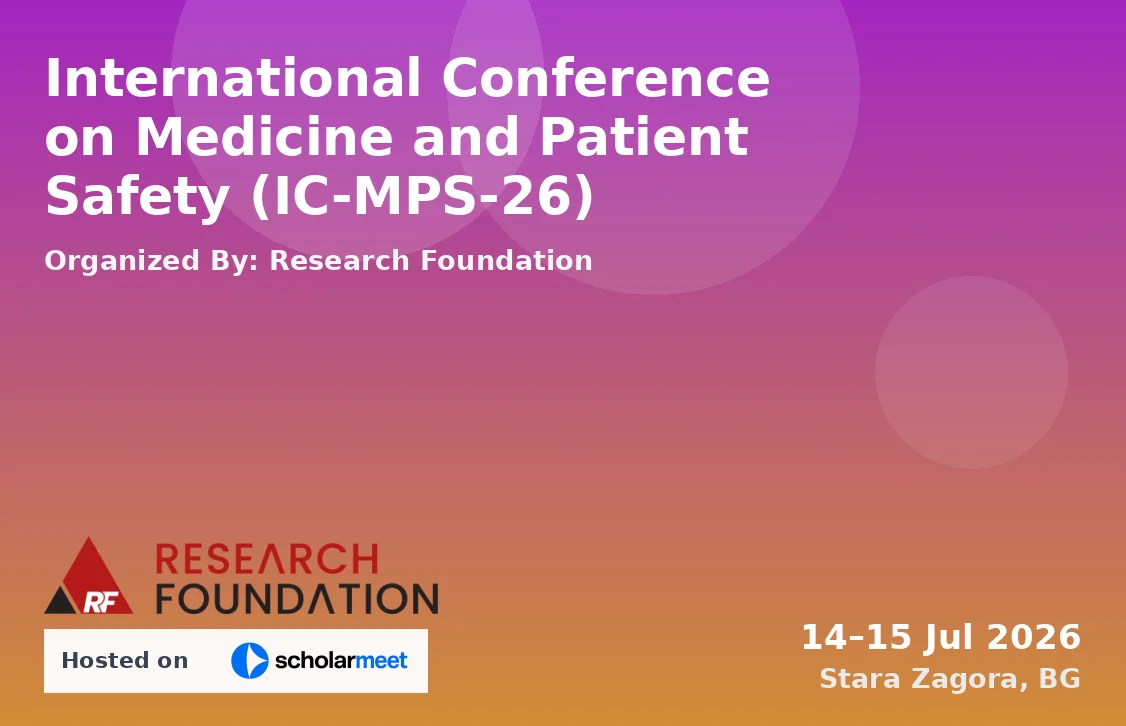 International Conference on Medicine and Patient Safety (IC-MPS-26)