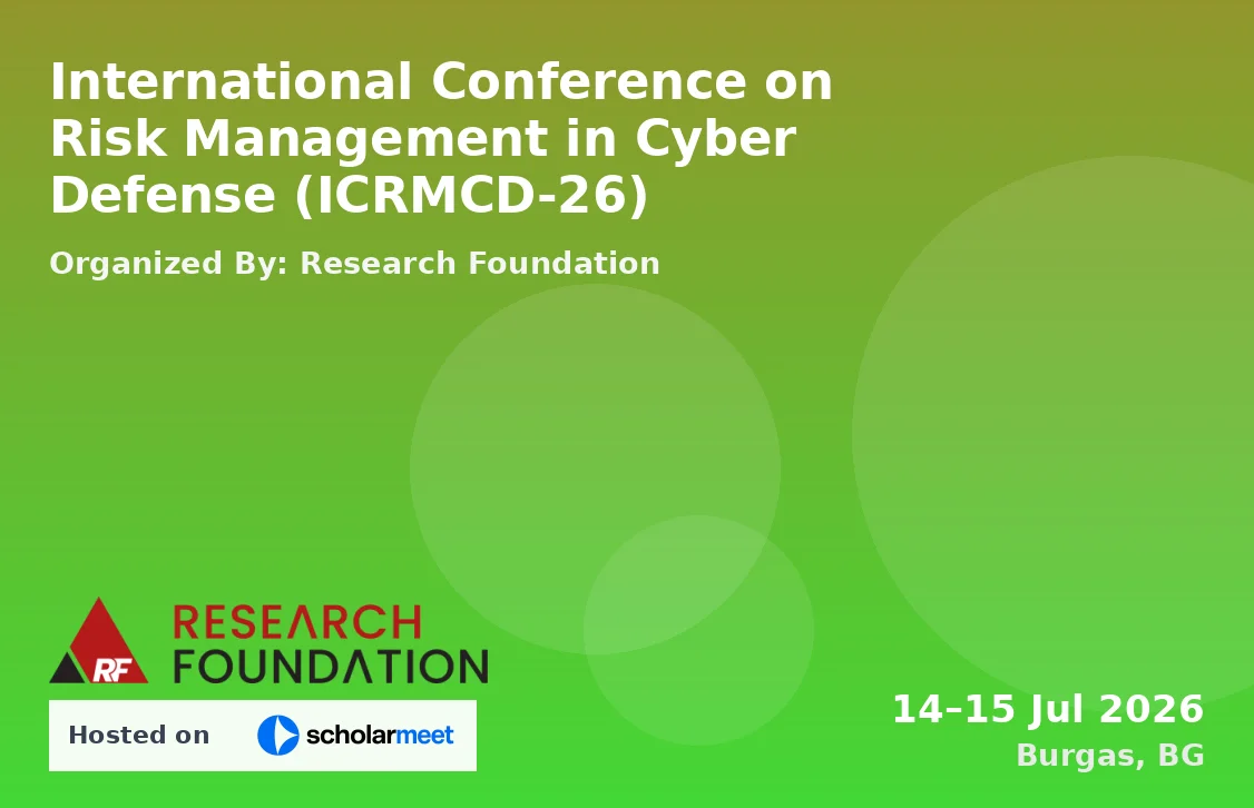 International Conference on Risk Management in Cyber Defense (ICRMCD-26)