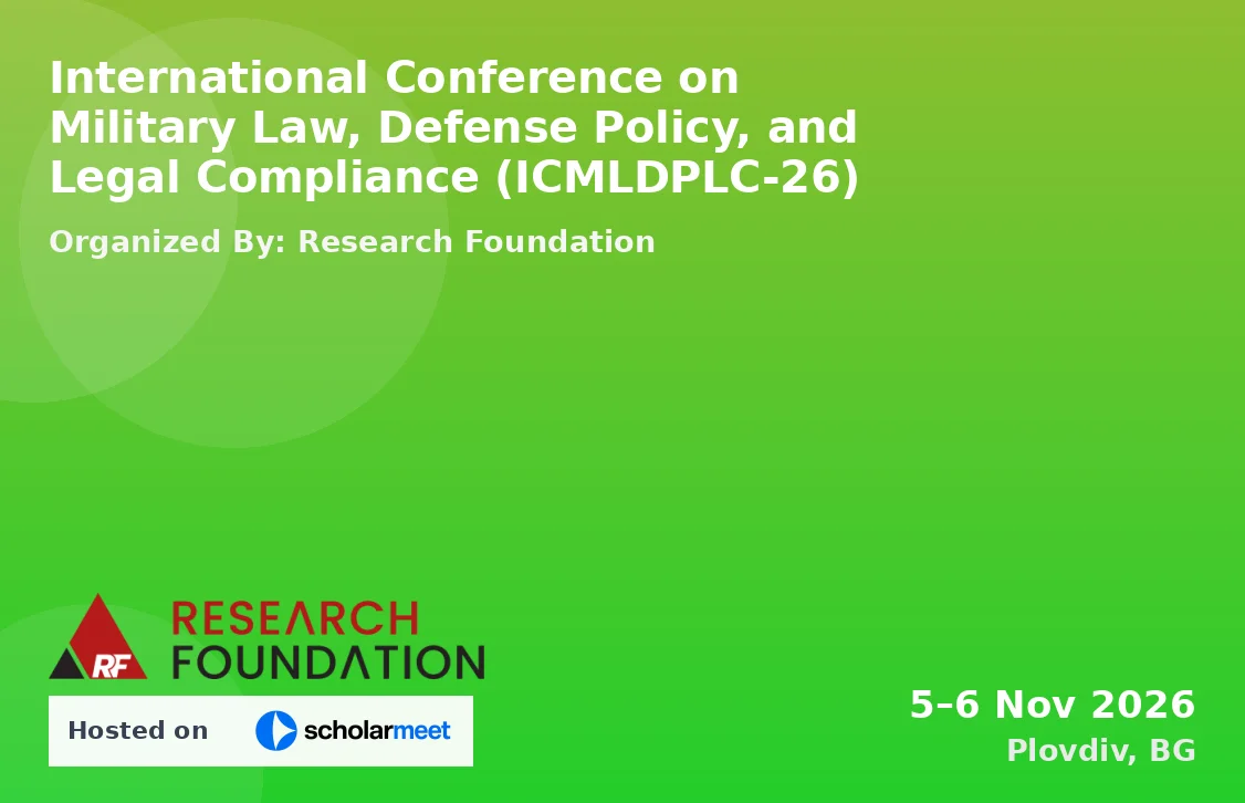 International Conference on Military Law, Defense Policy, and Legal Compliance (ICMLDPLC-26)