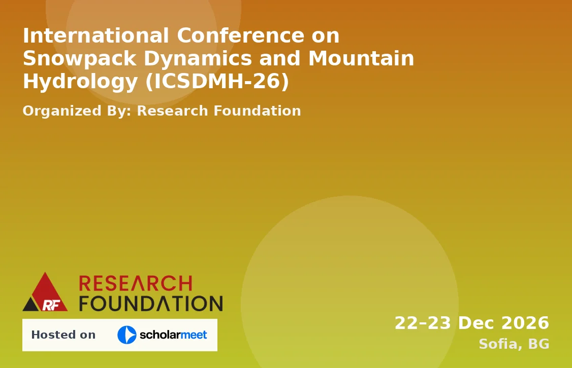 International Conference on Snowpack Dynamics and Mountain Hydrology (ICSDMH-26)