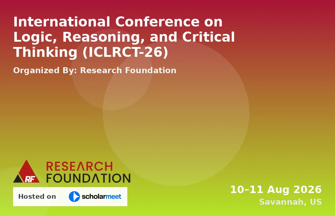 International Conference on Logic, Reasoning, and Critical Thinking (ICLRCT-26)