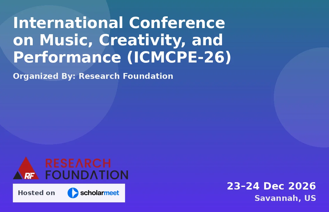 International Conference on Music, Creativity, and Performance (ICMCPE-26)