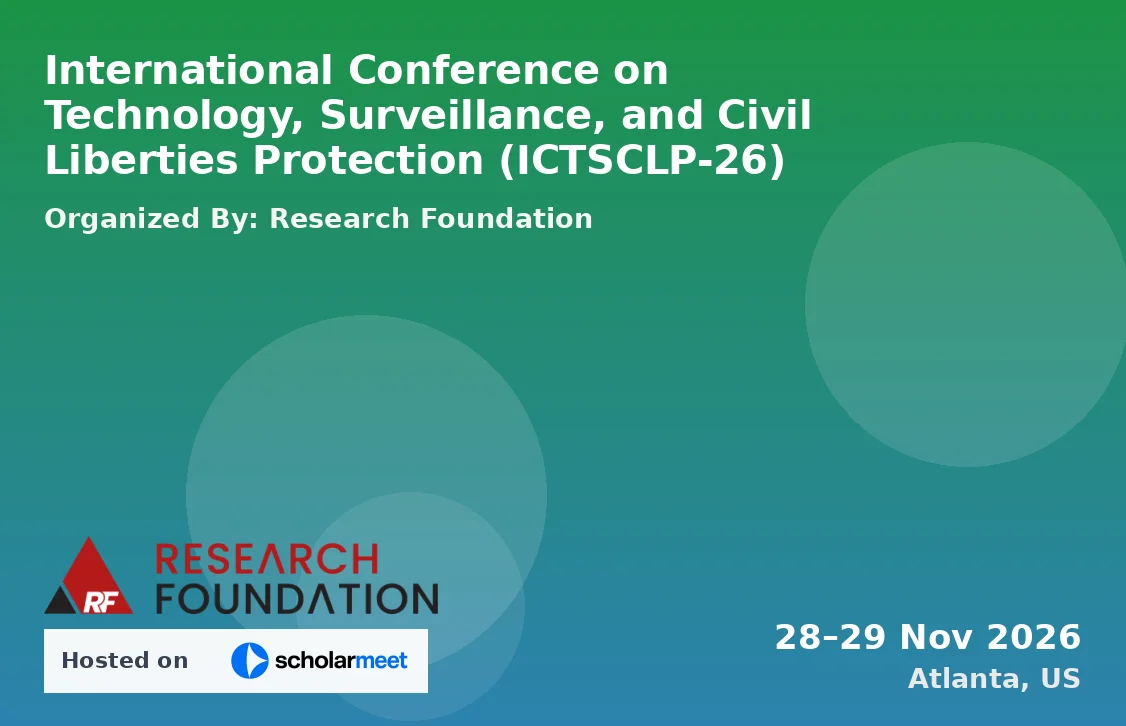 International Conference on Technology, Surveillance, and Civil Liberties Protection (ICTSCLP-26)
