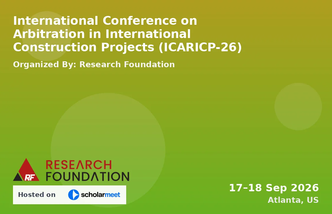 International Conference on Arbitration in International Construction Projects (ICARICP-26)